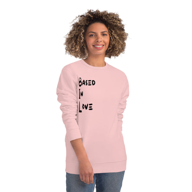 Based In Love Unisex Changer Sweatshirt