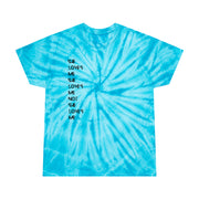 She love’s Me She love’s Me Not She love’s Me Tie-Dye Tee, Cyclone