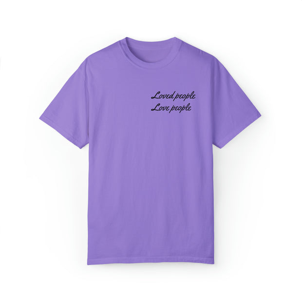 Loved People Unisex Garment-Dyed T-shirt