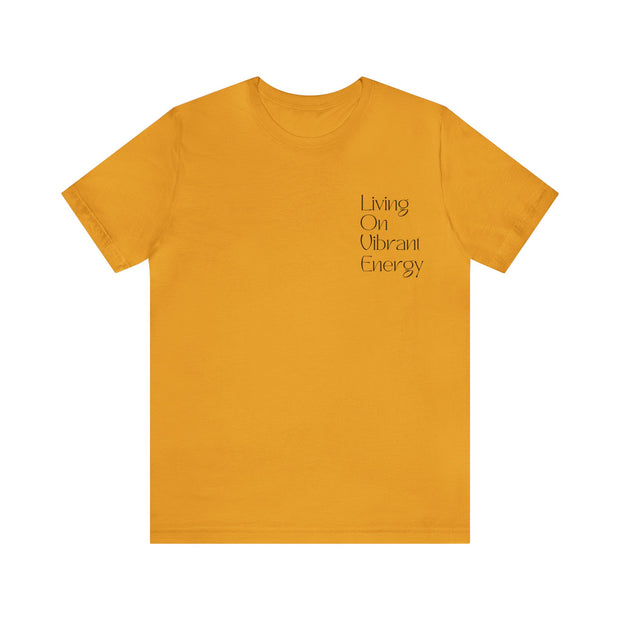 Living On Vibrant Energy Unisex Jersey Short Sleeve Tee