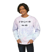 If You Love Me Hug Me Unisex Tie-Dye Sweatshirt