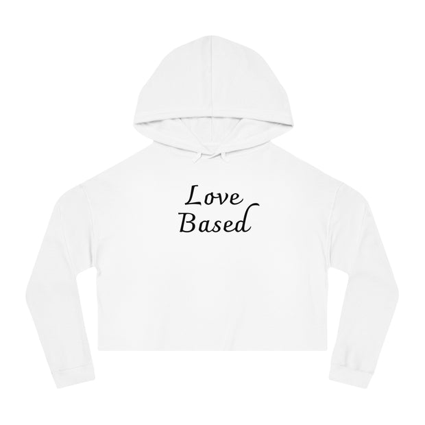 Love Based Women’s Cropped Hooded Sweatshirt