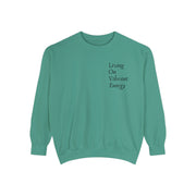 Living On Vibrant Energy Unisex Garment-Dyed Sweatshirt
