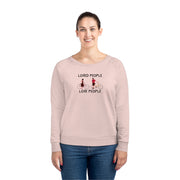 Loved People Love People Women's Dazzler Relaxed Fit Sweatshirt