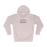 Love Based Unisex Fleece Hoodie