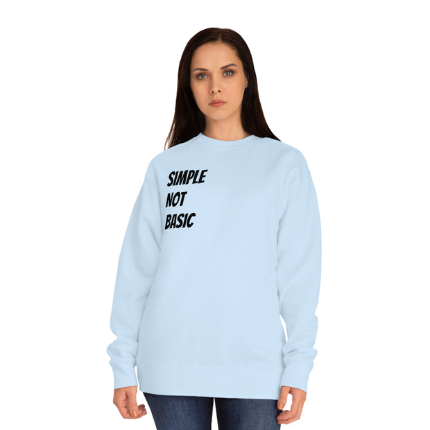 Simple Not Basic Unisex Crew Sweatshirt