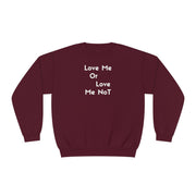 Love Me Or Love Me Not Unisex NuBlend® Crewneck Sweatshirt