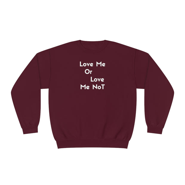 Love Me Or Love Me Not Unisex NuBlend® Crewneck Sweatshirt