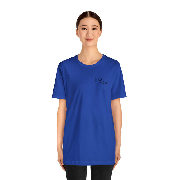 Only Love. Unisex Jersey Short Sleeve Tee