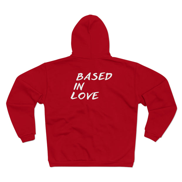 Love Based Based In Love Unisex Hooded Zip Sweatshirt