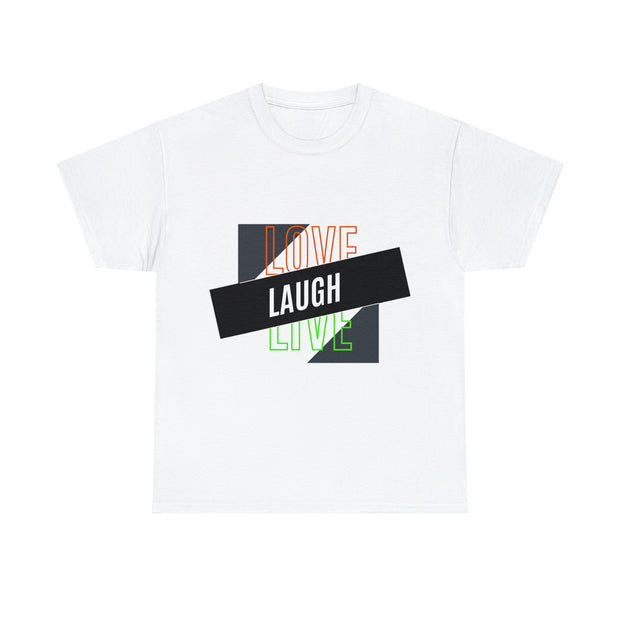 Love Laugh Live Unisex Heavy Cotton Tee