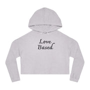 Love Based Women’s Cropped Hooded Sweatshirt