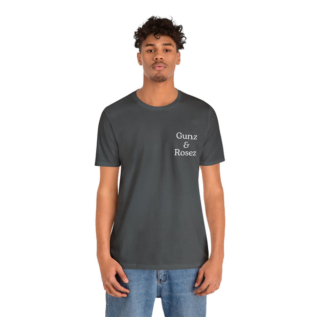 Gunz & Rosez I Call That Balance Unisex Jersey Short Sleeve Tee