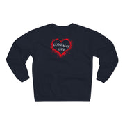 Love May Say Unisex Crew Neck Sweatshirt (EU)