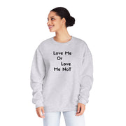 Love Me Or Love Me Not Unisex NuBlend® Crewneck Sweatshirt