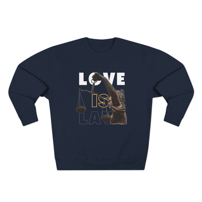 Love is Law Unisex Premium Crewneck Sweatshirt