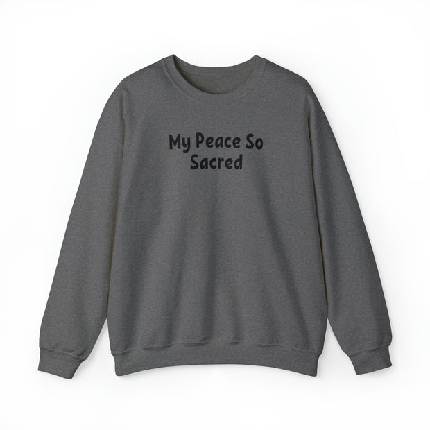 My Peace So Sacred Unisex Heavy Blend™ Crewneck Sweatshirt
