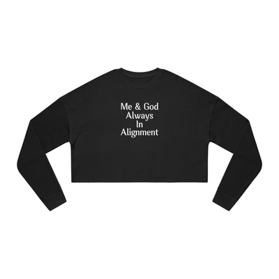 Me & God Always in Alignment Women's Cropped Sweatshirt