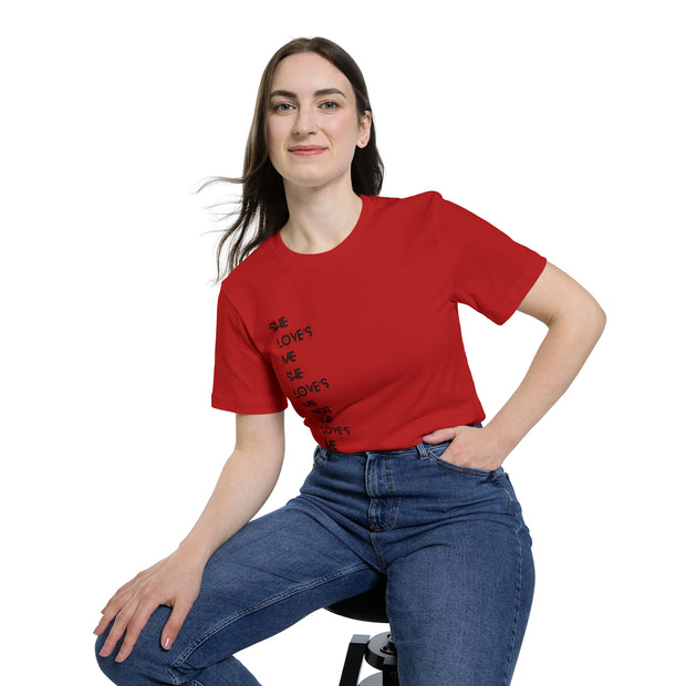 She love’s Me She love’s Me Not She love’s Me Unisex Short-Sleeve Jersey T-Shirt
