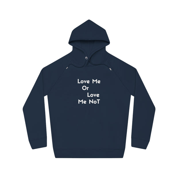 Love Me Or Love Me Not Unisex Sider Hoodie