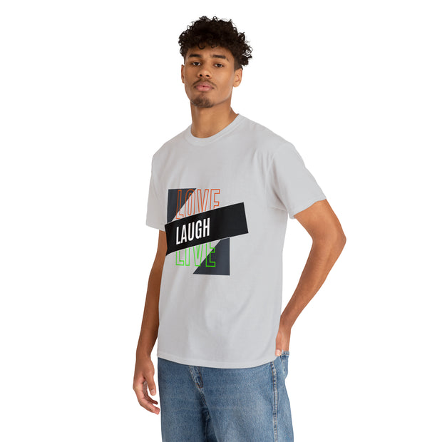 Love Laugh Live Unisex Heavy Cotton Tee