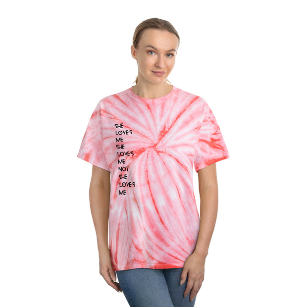 She love’s Me She love’s Me Not She love’s Me Tie-Dye Tee, Cyclone