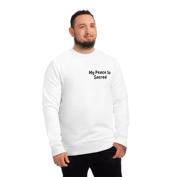 My Peace So Sacred Unisex Changer Sweatshirt