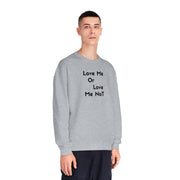 Love Me Or Love Me Not Unisex NuBlend® Crewneck Sweatshirt