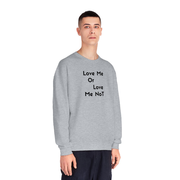 Love Me Or Love Me Not Unisex NuBlend® Crewneck Sweatshirt