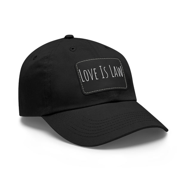 Love Is Law Dad Hat with Leather Patch (Rectangle)