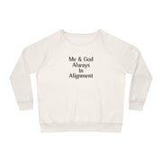 Me & God Always in Alignment Women's Dazzler Relaxed Fit Sweatshirt