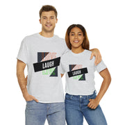 Love Laugh Live Unisex Heavy Cotton Tee