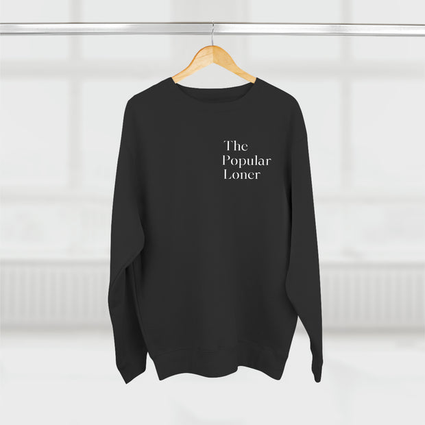 The Popular Loner Unisex Premium Crewneck Sweatshirt