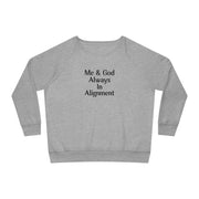 Me & God Always in Alignment Women's Dazzler Relaxed Fit Sweatshirt