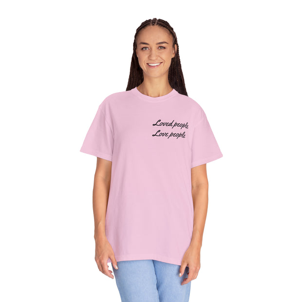 Loved People Unisex Garment-Dyed T-shirt