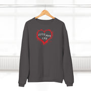 Love May Say Unisex Crew Neck Sweatshirt (EU)