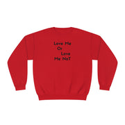 Love Me Or Love Me Not Unisex NuBlend® Crewneck Sweatshirt