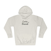 Love Based Unisex Fleece Hoodie