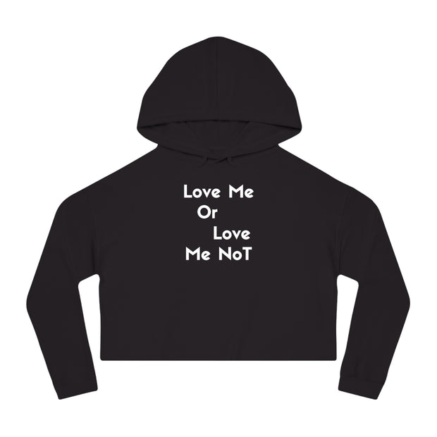 Love me or love me not Women’s Cropped Hooded Sweatshirt