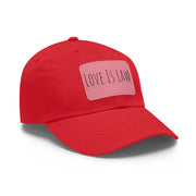 Love Is Law Dad Hat with Leather Patch (Rectangle)