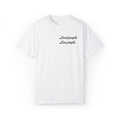 Loved People Unisex Garment-Dyed T-shirt