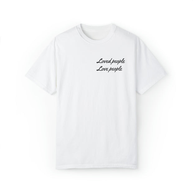 Loved People Unisex Garment-Dyed T-shirt