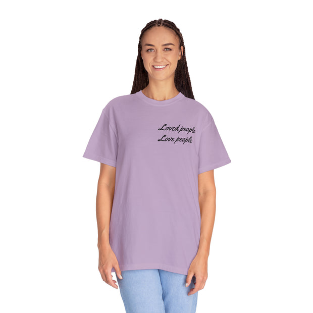 Loved People Unisex Garment-Dyed T-shirt