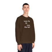 Love Me Or Love Me Not Unisex NuBlend® Crewneck Sweatshirt