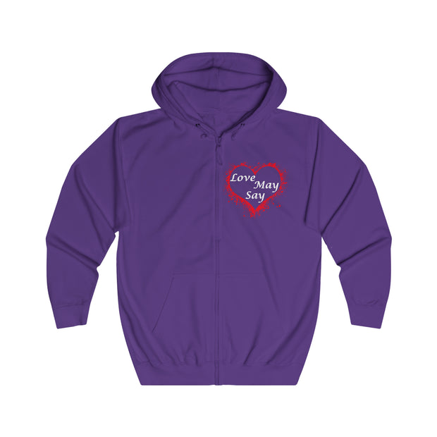 Love May Say Unisex Full Zip Hoodie