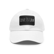 Love Is Law Dad Hat with Leather Patch (Rectangle)