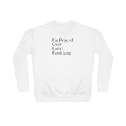 I’m Prayed Over I ain’t Panicking Unisex Crew Sweatshirt