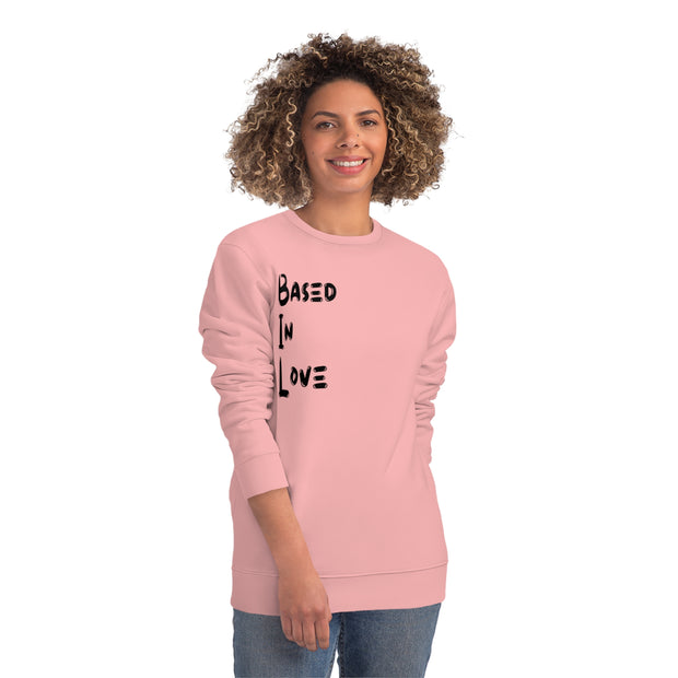 Based In Love Unisex Changer Sweatshirt