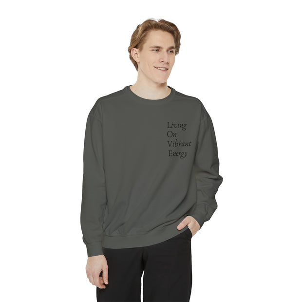 Living On Vibrant Energy Unisex Garment-Dyed Sweatshirt