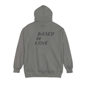 Love Based Based In Love Unisex Garment-Dyed Hoodie